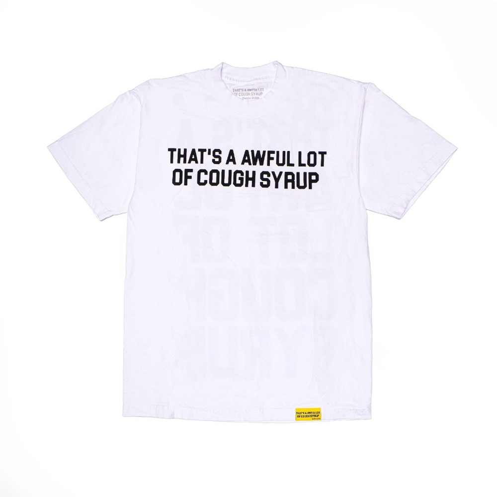 That’s A Awful Lot Of Cough Syrup T-Shirt Size XL Brand New Authentic